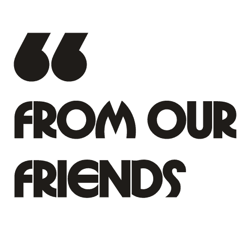 A text saying From our friends, referring to quotes.