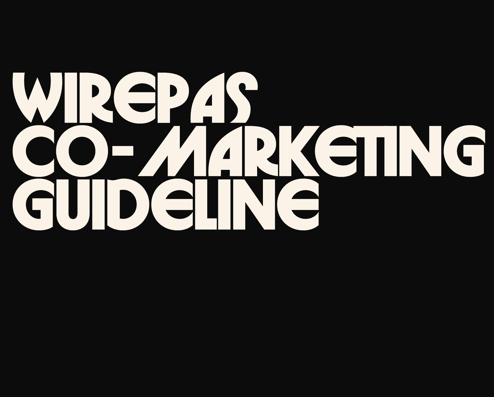 Picture with black background and a text saying "Wirepas co-marketing guideline"
